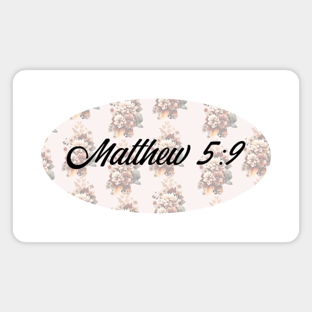 Bible Verse Matthew 5:9 Magnet by OssiesArt